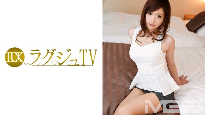 259LUXU-222ラグジュTV 222大沢莉奈 26歳 ピアノ講師